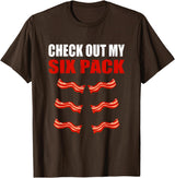 Check Out My Six Pack Bacon Gymer Bodybuilding Watch My Sixpack Funny Bacon Gymer Bodybuilding T-Shirt - Brown