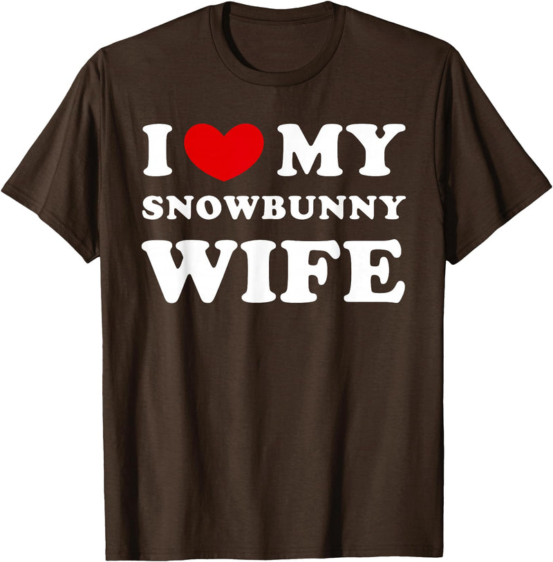 I Love My Snowbunny Wife, Snow Rabbit Woman T-Shirt in Brown