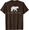 Mama Bear Shirt Cute White T-Shirt - Brown