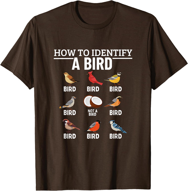 Funny Birding Watch Designs How to Identify A Bird Funny Bird Watching T-Shirt - Brown