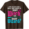 Halloween Gender Reveal Apparel Witch Or Wizard Gender Reveal Baby Shower Party Celebration T-Shirt - Brown