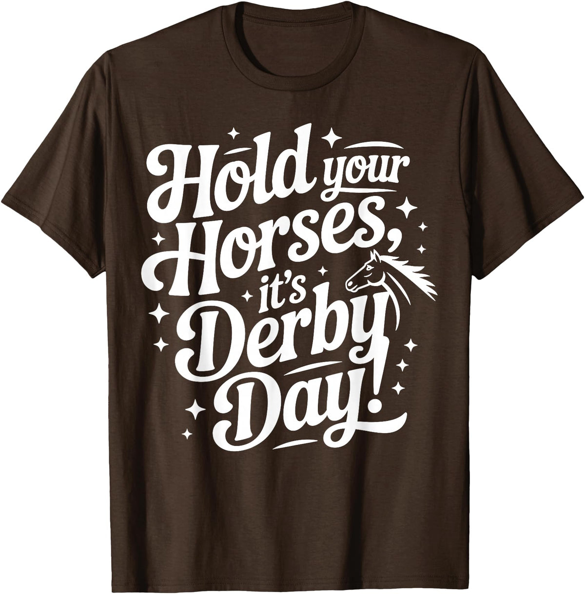Witty Roller Derby & Sports Tees Hold Your Horses it's Derby day T-Shirt - Brown