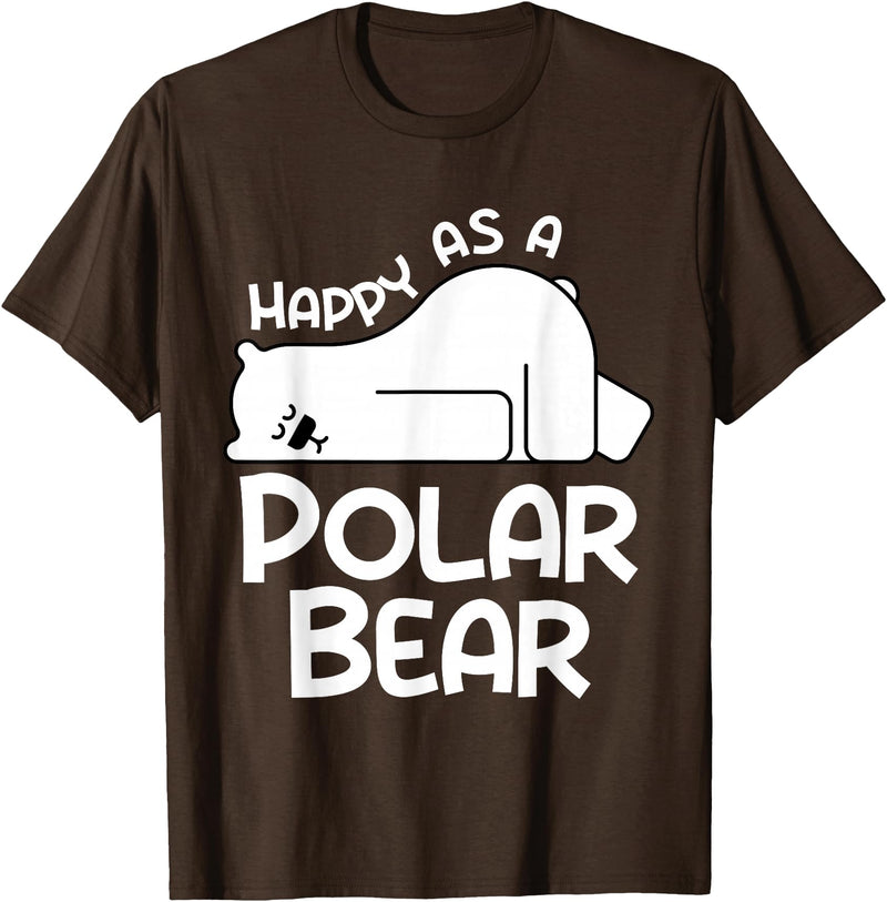 Polar Bear Design Polar Bear Stuff | Happy As a Polar Bear T-Shirt - Brown