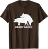 Chris T-Shirt makin bacon t-shirt pork bacon shirt pigs T-Shirt - Brown
