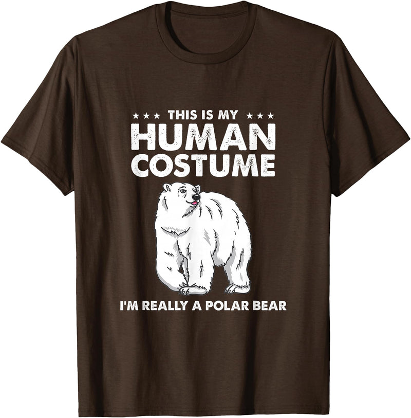 Awesome Halloween Designs This is My Human Costume I'm Really A Polar Bear Halloween T-Shirt - Brown