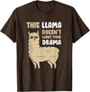 Funny Llama And Alpaca Gifts This Llama Doesn't Like Your Drama Funny Llama T-Shirt - Brown