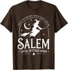 Salem Witch Halloween Apparel Salem Local Witches Union 1692 Witch Halloween Costume T-Shirt - Brown