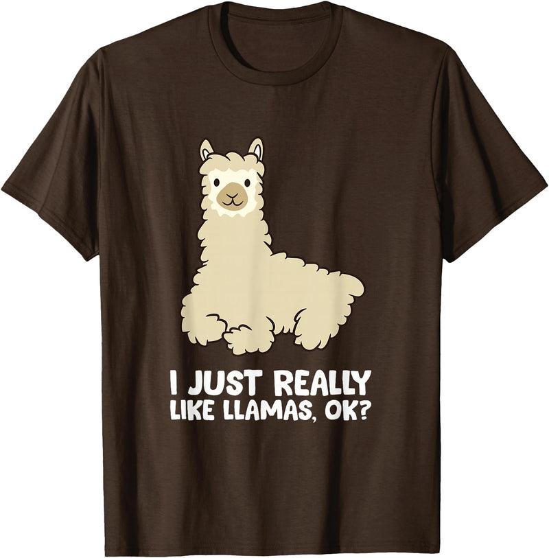Llama Gifts For Llama Lovers Llama Lover I Just Really Like Llamas, OK Funny Llama T-Shirt - Brown