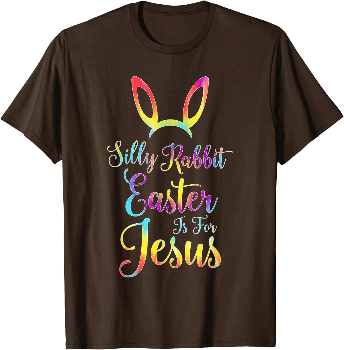 Christian Easter Silly Rabbit Easter Is for Jesus T-Shirt in Brown