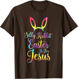 Christian Easter Silly Rabbit Easter Is for Jesus T-Shirt in Brown