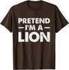 Pretend I’m A Lion Pretend I'm A Lion T-Shirt - Brown