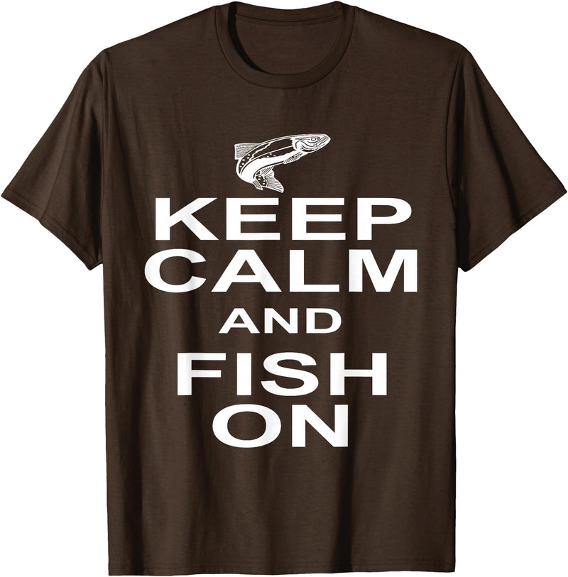 Sharp Tees Keep Calm Fish On Funny GIft Fishing T-Shirt - Brown