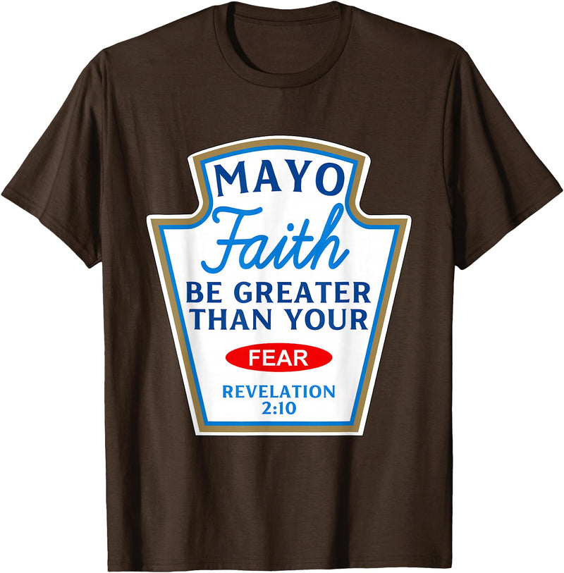 Christian Humor Condiment Matching Costume Group Mayo Faith Greater Than Fear Condiment Costume Matching T-Shirt - Brown