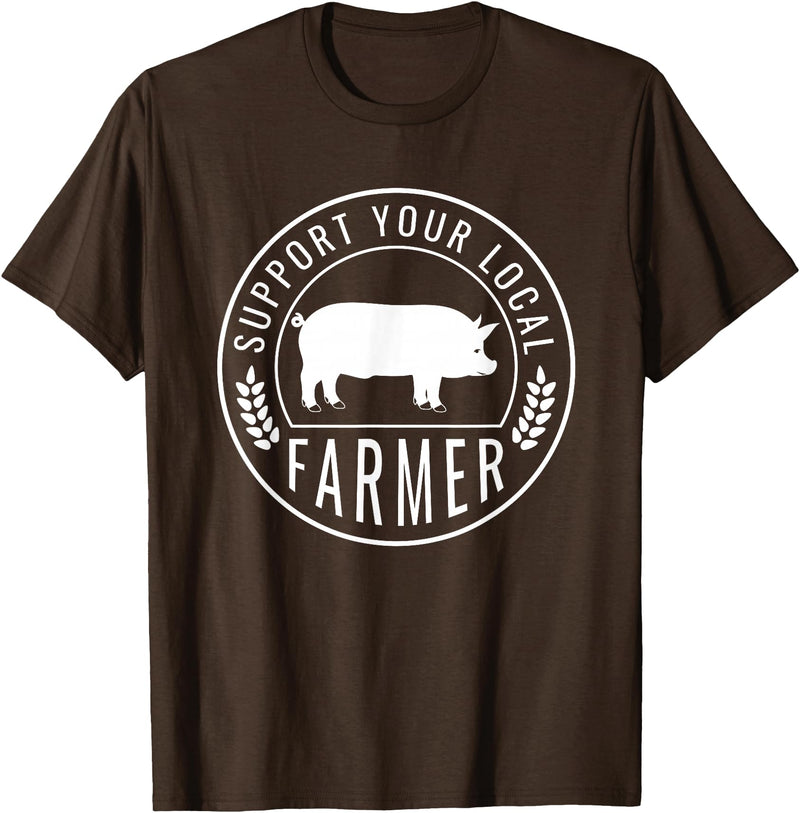 Support Farmers Farmers Market Support Your Local Pig Farmer Rancher T-Shirt - Brown