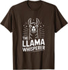 Llama Whisperer Funny Llama Lover Farm Humor The Llama Whisperer Funny Llama Lover Humor T-Shirt - Brown