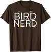 EpicWear Bird Nerd Bird Watcher Watching tshirt T-Shirt - Brown