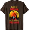Spooky Witch Halloween Trick Or Treat Ideas Buckle Up Buttercup You Just Flipped My Witch Halloween T-Shirt - Brown