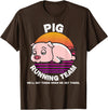 Running Shirts by CrushRetro Funny Farm Pig Running Team Shirt Kids Men Women Gift T-Shirt - Brown