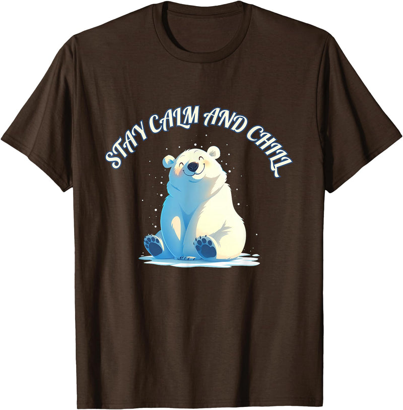 Relaxing Stress Free Designs Stay Calm Chill Out Polar Bear T-Shirt - Brown