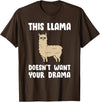 Funny Llama And Alpaca Gifts Funny Llama This Llama Mag No Drama Alpaca Llama T-Shirt - Brown