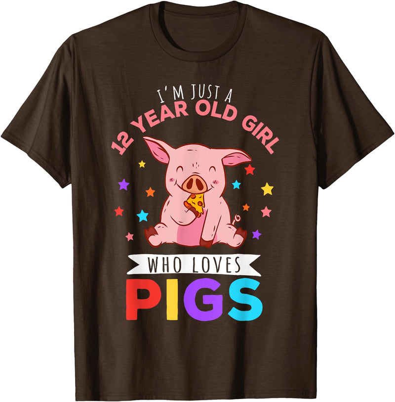 Funny Pig Lover Girl Pig Birthday Gift I'm Just A 12 Year Old Girl Who Loves Pigs Hog Lover T-Shirt - Brown