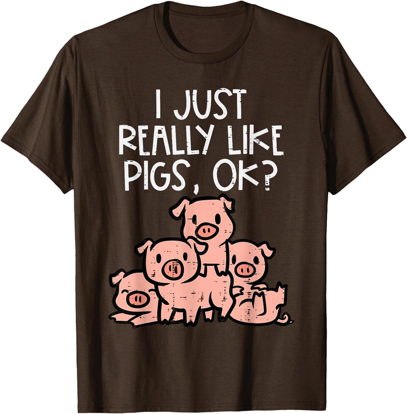 Pig Lover Shirts For Men Women Kids I Just Really Like Pigs Ok Hog Farmer Swine Men Women Kids T-Shirt - Brown