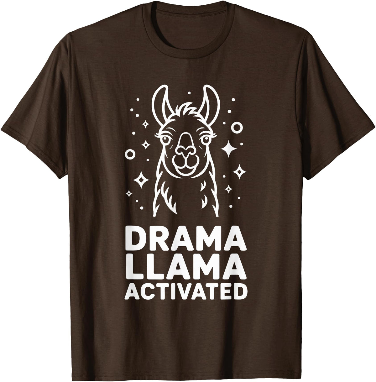Funny Llama Humor Quirky Quotes Lovers Drama Llama Activated Funny Quote Humor T-Shirt - Brown