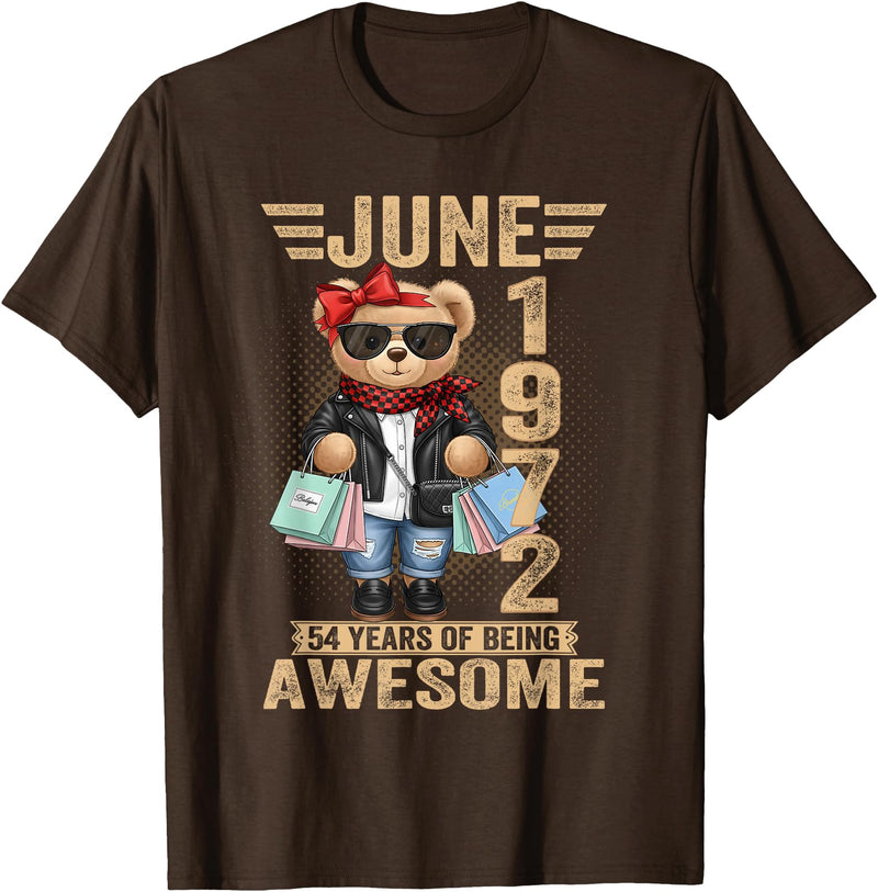 June Cute Teddy Bear birthday gifts for women 54 Year Old June 1972 Teddy Bear 54th Birthday Women T-Shirt - Brown