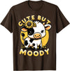 Cowgirl & Cow Lover Calf Gifts for Girls &Women Cute But Moody, Cute Cow, Kids, Farm & Baby Cow Sunflower T-Shirt - Brown