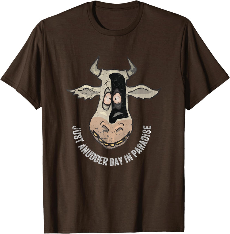Outstanding in the Field Just Anudder Day in Paradise Funny Cow Farmer Dairy T-Shirt - Brown