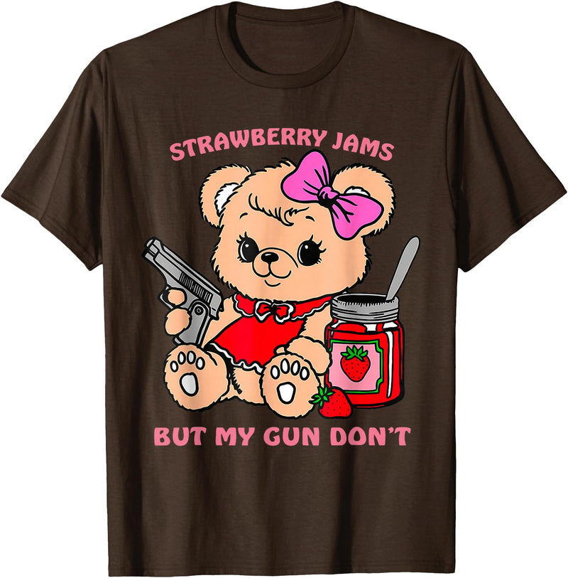 Strawberry Jams But My Gun Don't Funny Teddy Bear T-Shirt - Brown