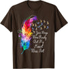 Your Wings Were Ready But My Heart Not Your Wings Were Ready But My Heart Was Not LGBT Vintage Gift T-Shirt - Brown