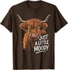 Scottish Highland Cow Lovers men woman kids Highland Cow Just A Little Moody Flower Cattle Hairy Cow T-Shirt - Brown