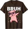 Funny Dabbing Pig Tee for Men Women Kids Bruh Dabbing Pig Sunglasses Funny Pig Dabbing Cute Animal T-Shirt - Brown