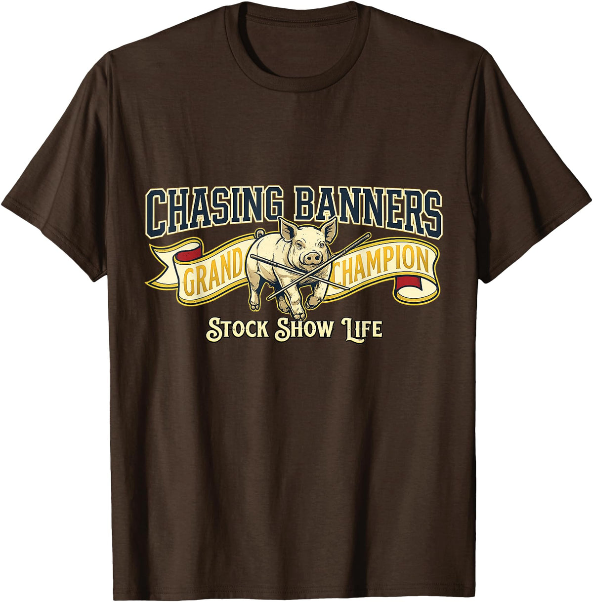 Grand Champion Stock Show Gear Stock Show Pig Shirt Chasing Banners Livestock Showman Gift T-Shirt - Brown