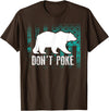 Cool Elegant Grizzly Polar Bears Design T-shirts Don't Poke Funny Bear Shirt | Cute Superhero Bear USA Gift T-Shirt - Brown