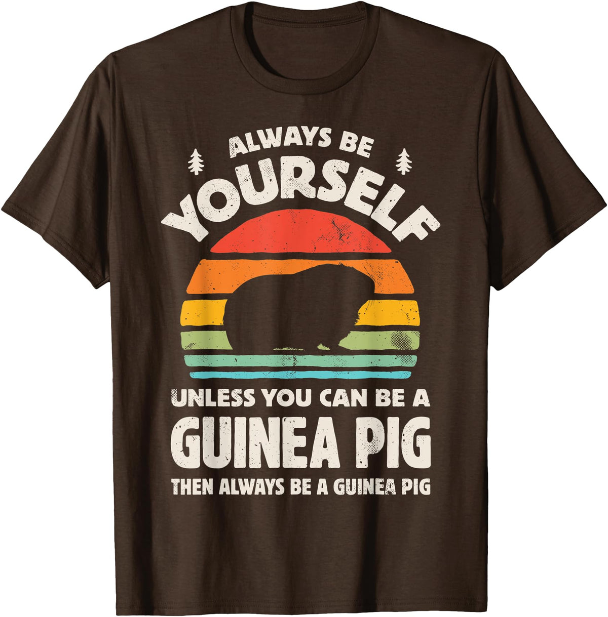 Guinea Pig Wheek Squad Guinea Pig Always Be Yourself Retro Vintage Men Women Rodent T-Shirt - Brown