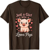 Pig Lover Designs Just a Girl Who Loves Pigs - Funny Pig Lover Farmer T-Shirt - Brown