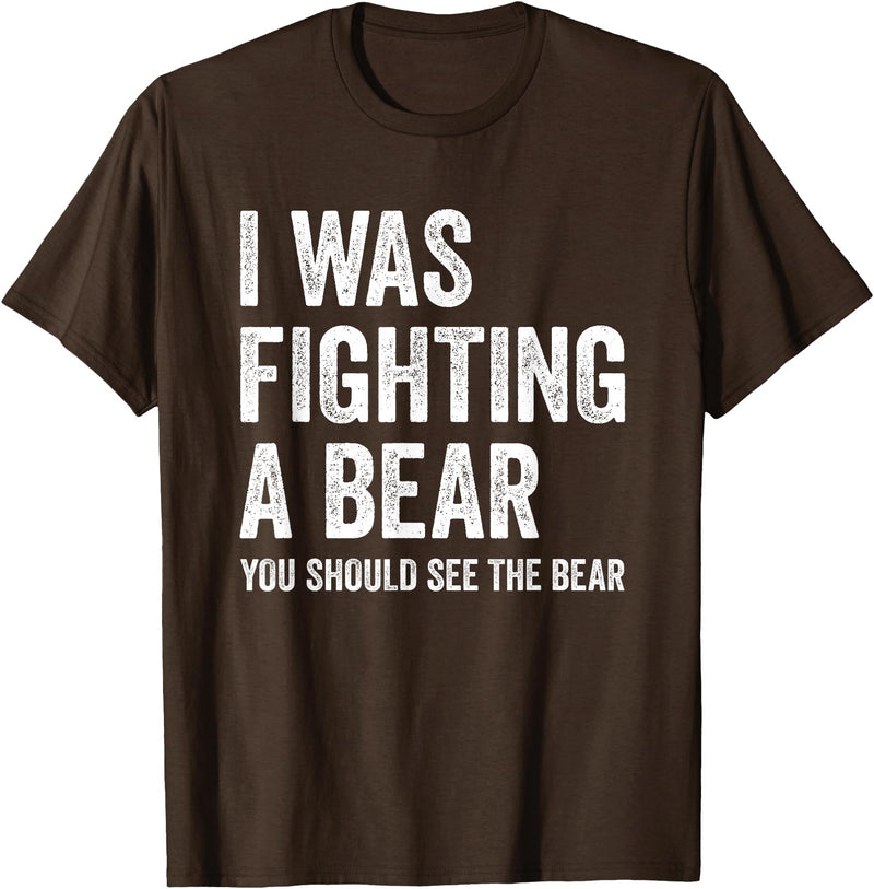 The Laughing Bear Co. I was Fighting A Bear- Funny Injury Bones Surgery Get Well T-Shirt - Brown