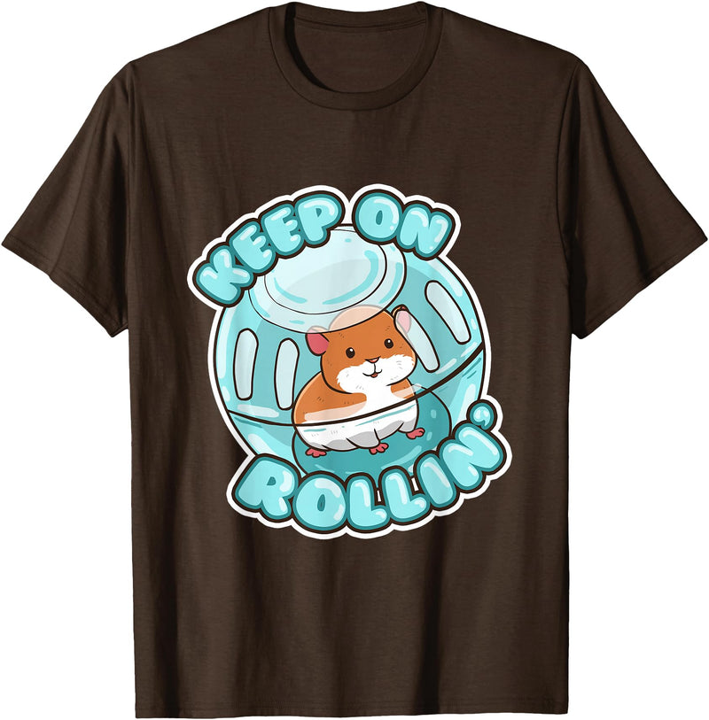 Keep On Rolling Cute Hamster Hammy Owner Pet Lover Gift T-Shirt - Brown