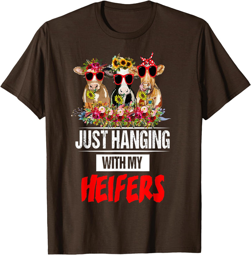 Women's Funny Cows Heifer Farm Animal Just Hanging With My Heifers Cow Farm Animal Lovers Funny T-Shirt - Brown