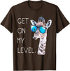 Funny Giraffe Zoo Tall Wildlife Tees & Gifts Get On My Level - Giraffe Glasses Giant Zoo Animal Saying T-Shirt - Brown