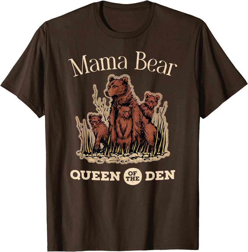 Mama Bear Queen of the Den Products Mama Bear Queen of the Den – Mother with Cubs and Family T-Shirt - Brown