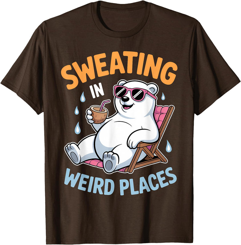 Cool Sweating Funny Summer Sweating Design Sweating in Weird Places Polar Bear Funny Sweating T-Shirt - Brown