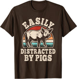 BALARI Easily Distracted by Pigs Funny Retro Pig Farmer Men Women T-Shirt - Brown