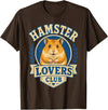 Cute Hamster Lover Owner Pet Hamster T-Shirt - Brown