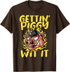 Funny Pig Roast BBQ Gifts Pork Rub Barbecue Lover Pig Roast Barbecue Getting Piggy Wit It BBQ T-Shirt - Brown