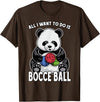 Grandio Design Cute Funny Animal Lover Gifts Panda Bocce Ball All I Want To Do Is Cute Funny Bear Player T-Shirt - Brown