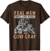 Farmer Apparel Real Men Smell Like Diesel And Cow Crap T-Shirt - Brown
