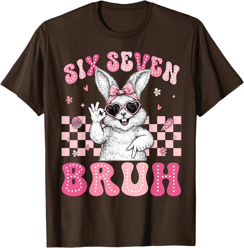 Bunny Rabbit 67 Six Seven Bruh 6 7 Happy Easter Women Girls T-Shirt in Brown